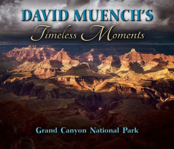 David Muench's Timeless Moments: Grand Canyon National Park